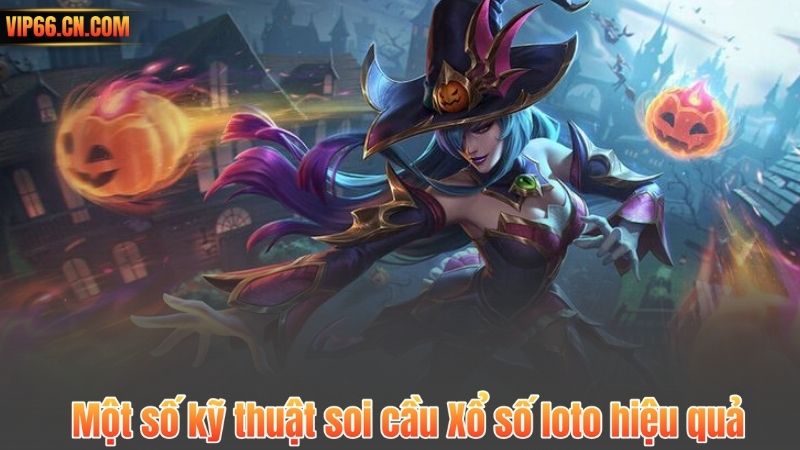 Một số kỹ thuật soi cầu Xổ số loto hiệu quả