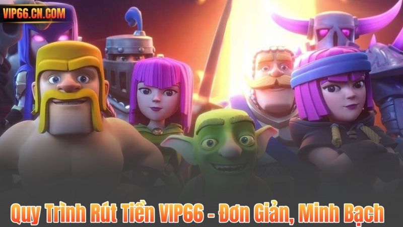 Quy Trình Rút Tiền VIP66 – Đơn Giản, Minh Bạch