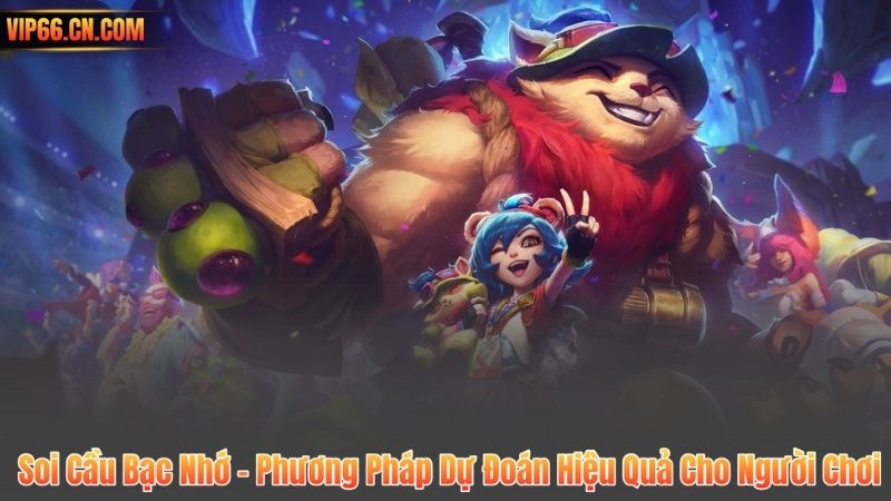 Soi Cầu Bạc Nhớ – Phương Pháp Dự Đoán Hiệu Quả Cho Người Chơi